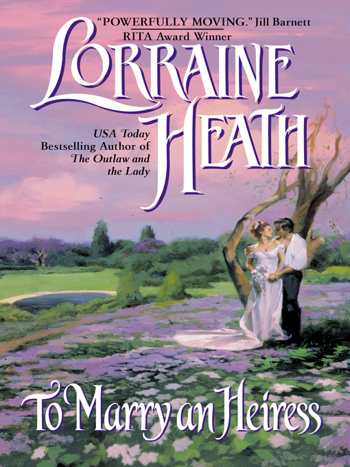 Title details for To Marry an Heiress by Lorraine Heath - Wait list